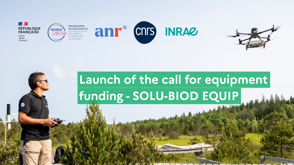  Launch of the call for equipment funding – SOLU-BIOD EQUIP 