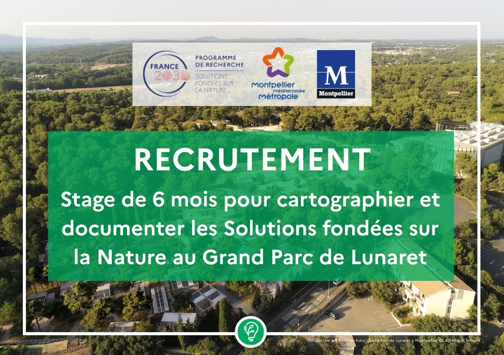  Recrutement – stage de 6 mois pour cartographier et documenter les Solutions fondées sur la Nature au Grand Parc de Lunaret 