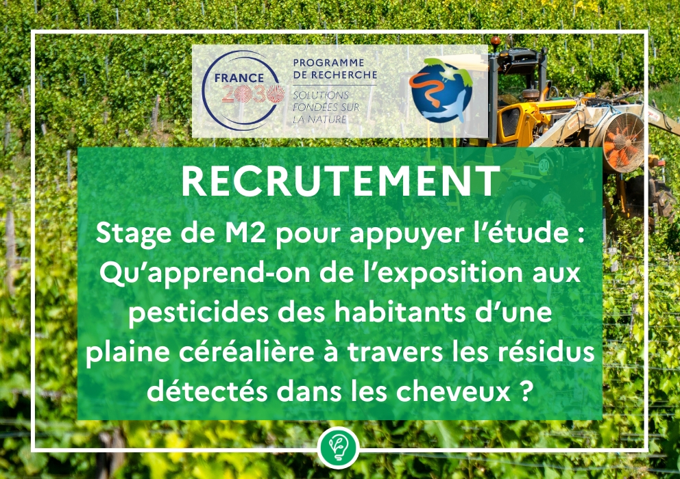  Recrutement – Stage de M2 pour appuyer l’étude : Qu’apprend-on de l’exposition aux pesticides des habitants d’une plaine céréalière à travers les résidus détectés dans les cheveux ? 