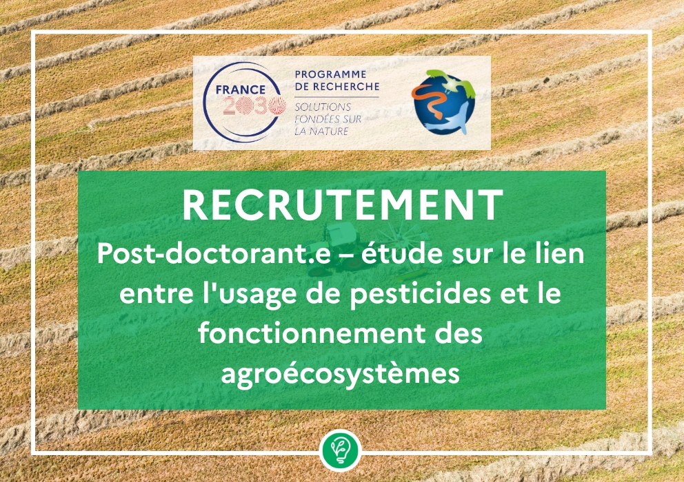  Recrutement d&rsquo;un.e post-doctorant.e – étude sur le lien entre l&rsquo;usage de pesticides et le fonctionnement des agroécosystèmes 