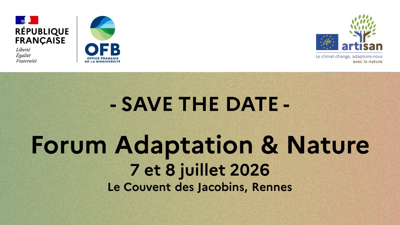 Forum Adaptation & Nature ARTISAN : un moment clé pour accélérer les Solutions fondées sur la Nature 